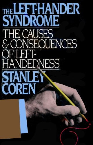 The Left Hander Syndrome