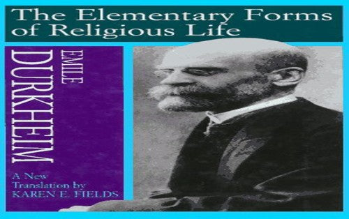 The Elementary Forms of the Religious Life