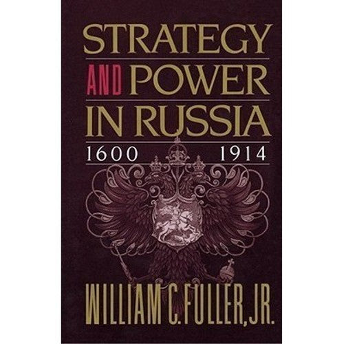 Strategy and Power in Russia, 1600-1914