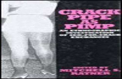 Crack Pipe as Pimp