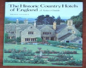 The Historic Country Hotels of England 