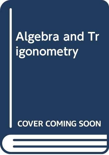 College Algebra and Trigonometry