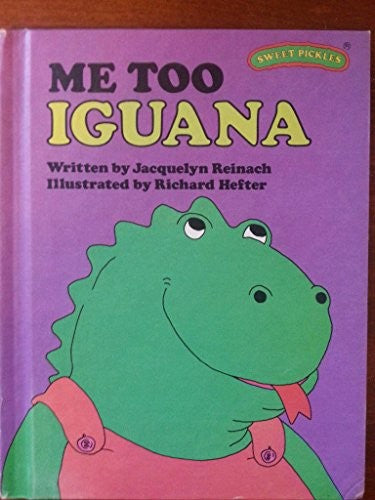 Me Too, Iguana