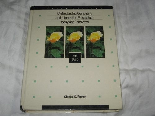 Understanding Computers and Information Processing