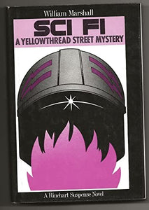 Sci-Fi: A Yellowthread Street Mystery (Rinehart Suspense Novel) 