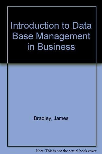 Introduction to Data Base Management in Business