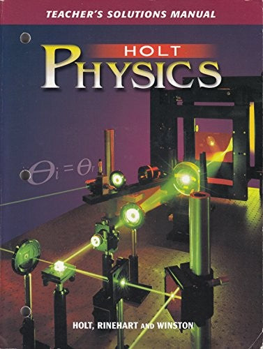 Teacher's Solution Manual Holt Phys 2002