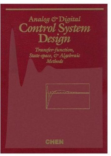 Analog and Digital Control System Design By Chi-Tsong Chen| World of ...
