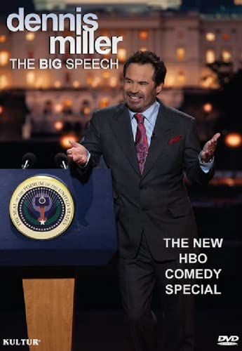 Dennis Miller: The Big Speech