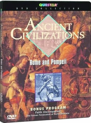 Ancient Civilizations: Rome and Pompeii