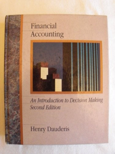 Financial Accounting-An Introduction to Decision Making