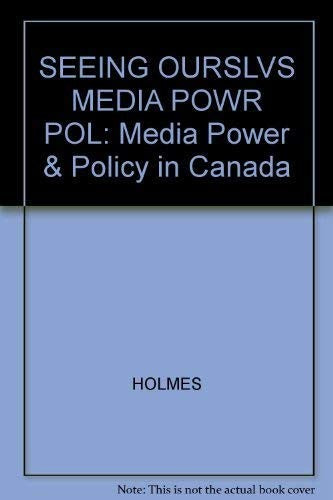 SEEING OURSLVS MEDIA POWR POL Media Power  Policy in Canada