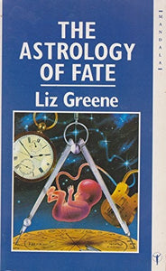 The Astrology of Fate 