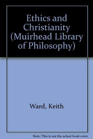 Ethics and Christianity