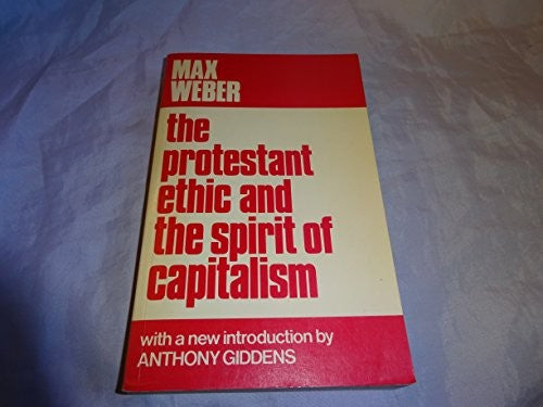 Protestant Ethic and the Spirit of Capitalism