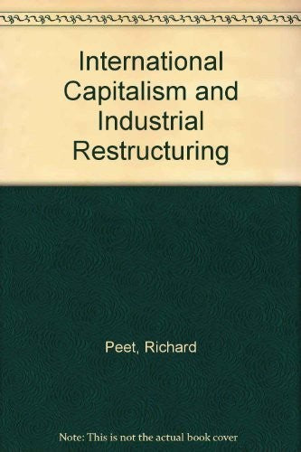 International Capitalism and Industrial Restructuring