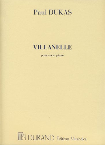 Paul Dukas: Villanelle for Horn in F and Piano (Sheet Music), Durand Edition