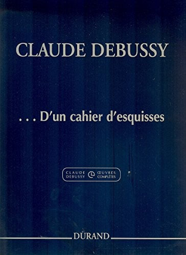 ... d'Un Cahier D'Esquisses Pour Piano