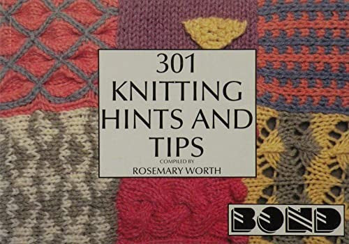 301 Knitting Hints And Tips