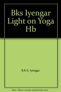 Bks Iyengar Light on Yoga HB 