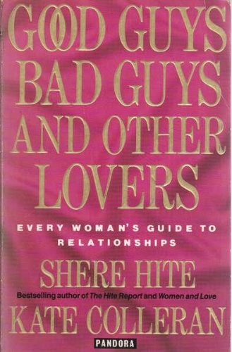 Good Guys, Bad Guys and Other Lovers