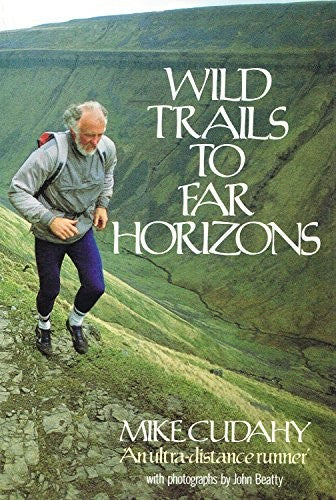 Wild Trails to Far Horizons