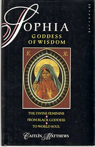 Sophia, Goddess of Wisdom 