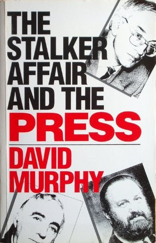 The Stalker Affair and the Press