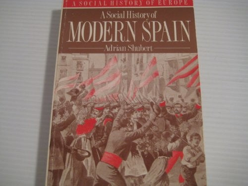 A Social History of Modern Spain