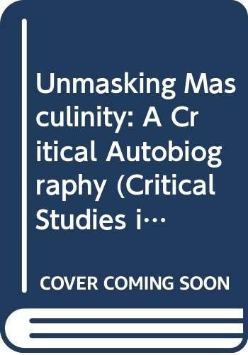 Unmasking Masculinity