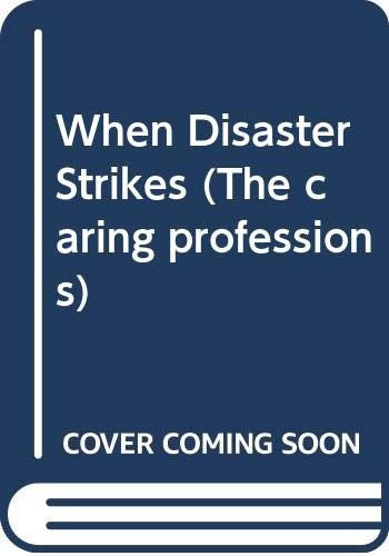 When Disaster Strikes