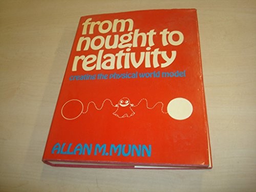 From Nought to Relativity