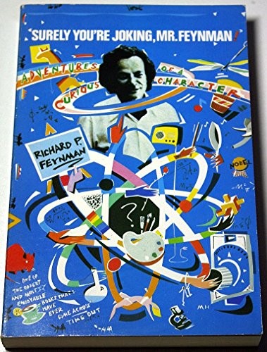 Surely You're Joking, Mr.Feynman!