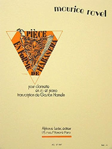 RAVEL: PIECE EN FORME DE HABANERA CLARINETTE SIB ET PIANO