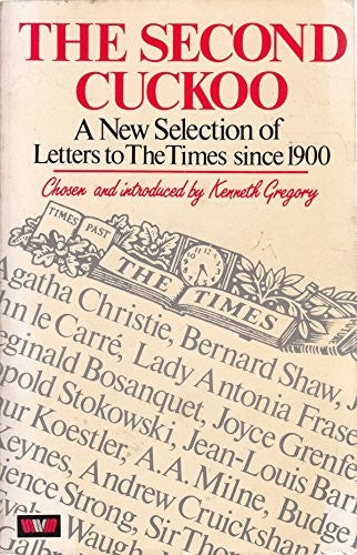 Second Cuckoo: Further Selection of Witty, Amusing and Memorable Letters to The Times