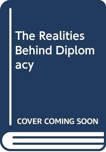 Realities Behind Diplomacy