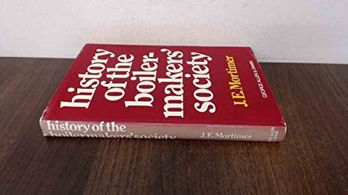 History of the Boilermakers' Society