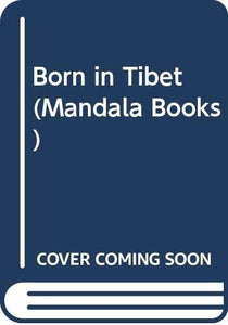 Born in Tibet 