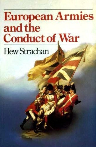 European Armies and the Conduct of War
