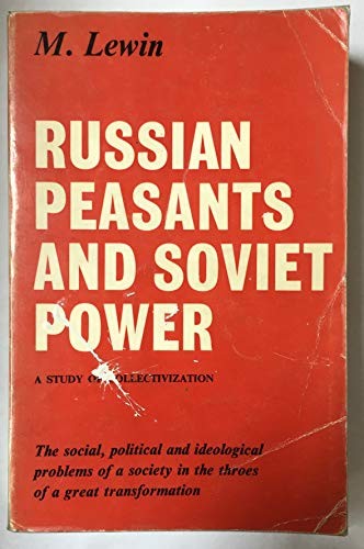 Russian Peasants and Soviet Power