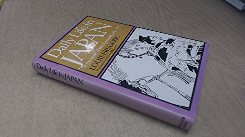 Daily Life in Japan at the Time of the Samurai, 1185-1603