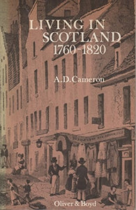 Living in Scotland, 1760-1820 