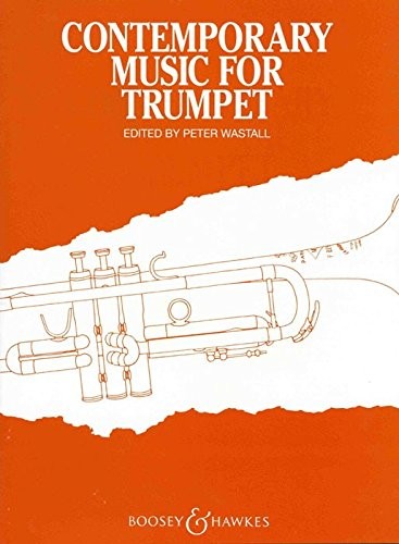 Contemporary Music for Trumpet (Trumpet and Piano), ed. Peter Wastall - Boosey & Hawkes - ABRSM/Trinity Syllabus