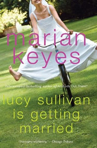 Lucy Sullivan Is Getting Married 