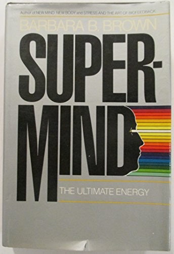 Supermind, the Ultimate Energy