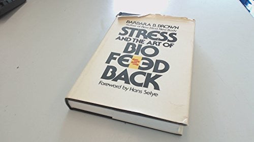 Stress and the Art of Biofeedback