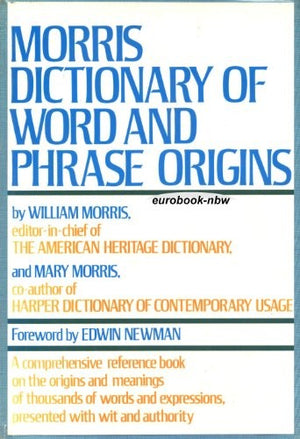 Dictionary of Word and Phrase Origins