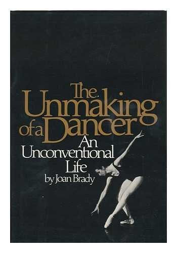 The Unmaking of a Dancer