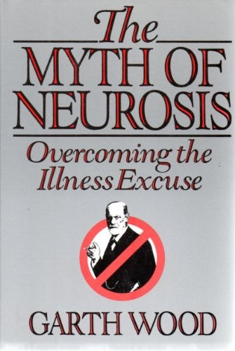 The Myth of Neurosis