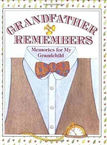 Grandfather Remembers
